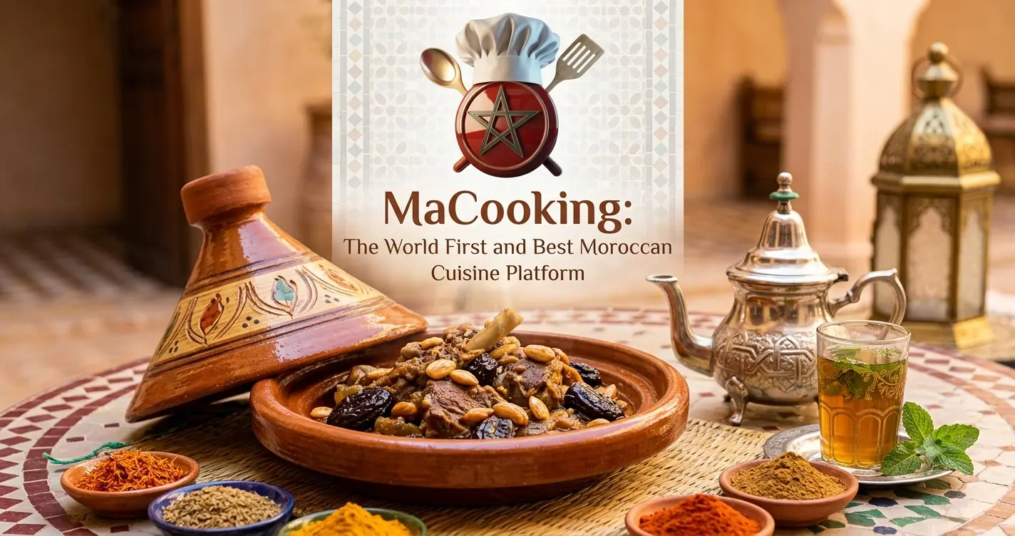 MaCooking: The World First and Best Moroccan Cuisine Platform